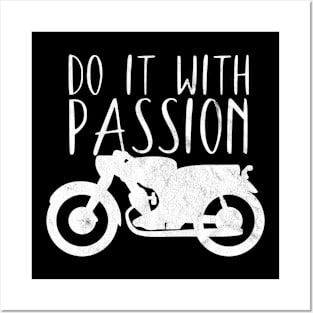 Motorcycle do it with passion Posters and Art